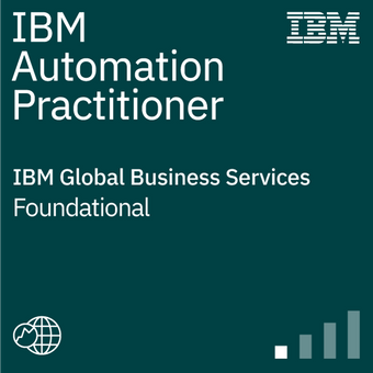 IBM Automation Practitioner - IBM Global Business Services Foundational