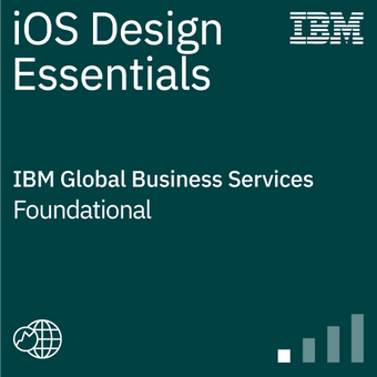 iOS Design Essentials - IBM Global Business Services Foundational